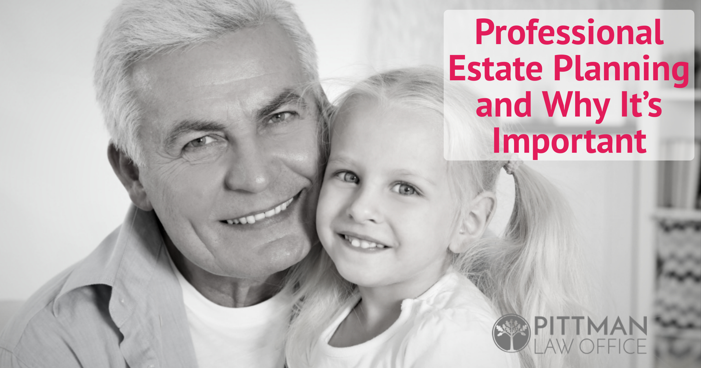 Professional Estate Planning and Why It’s Important