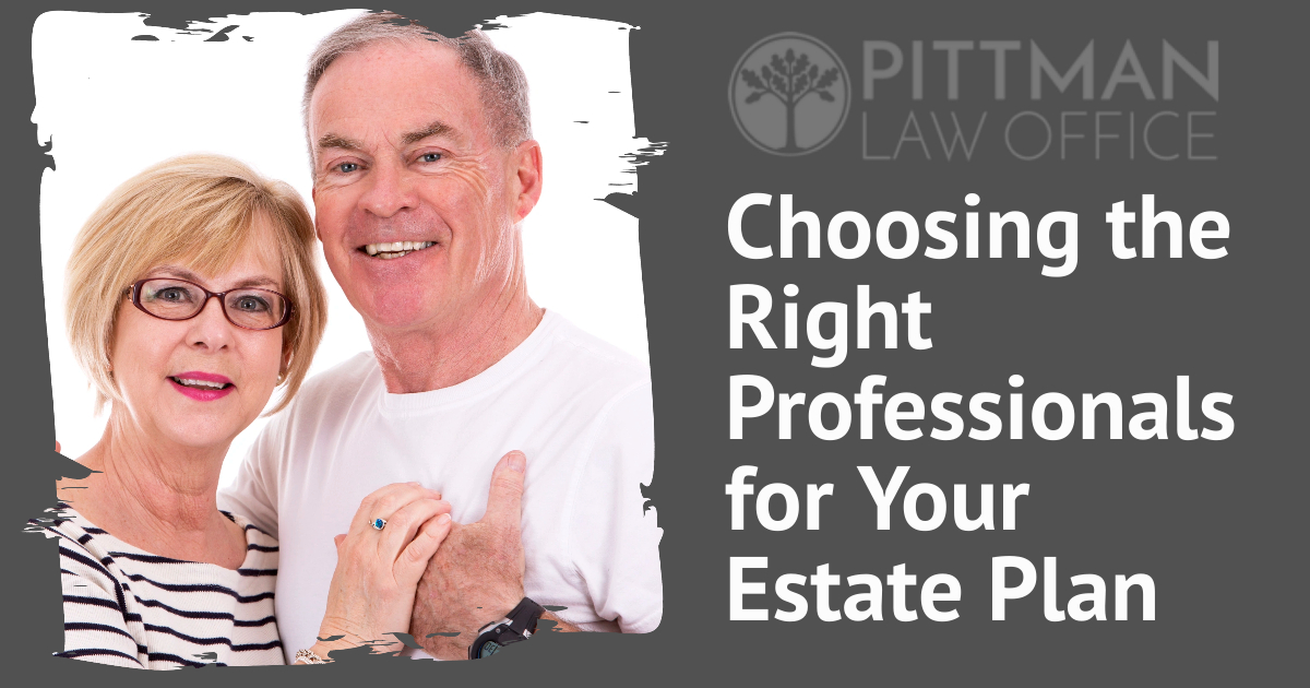 Choosing the Right Professionals for Your Estate Plan