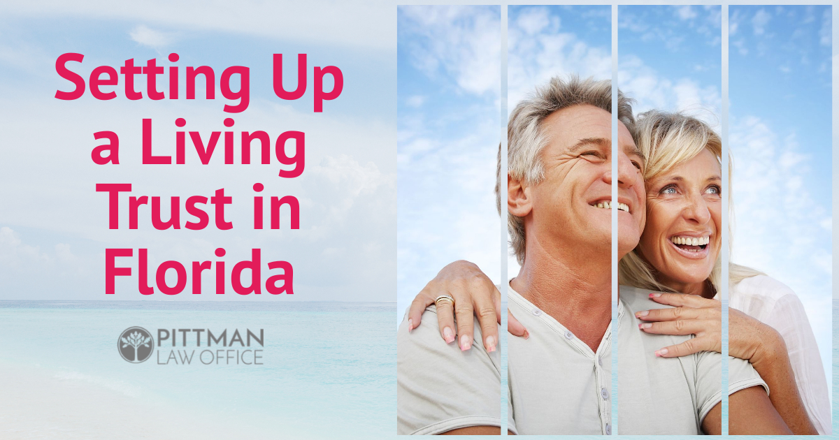 Setting Up a Living Trust in Florida